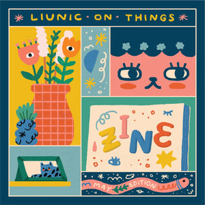 Liunic on Things May Zine!